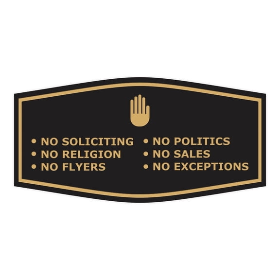 Fancy No Soliciting No Politics No Religion No Sales No Flyers No Exceptions Sign (Black /Gold) - Small