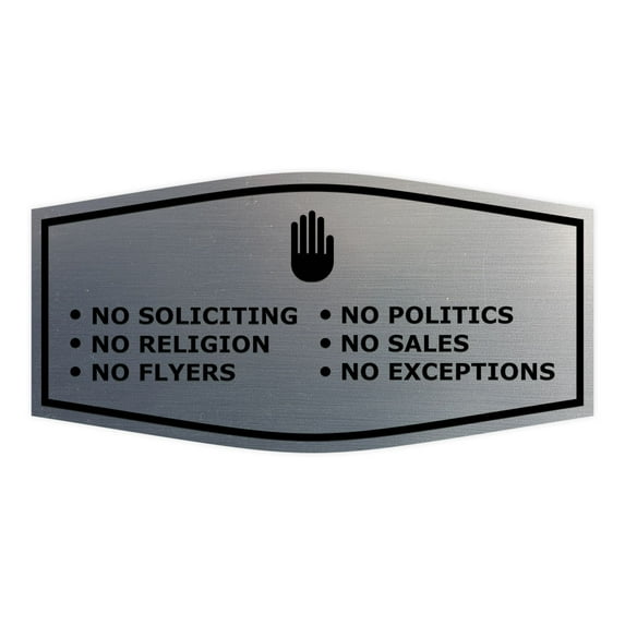 Fancy No Soliciting No Politics No Religion No Sales No Flyers No Exceptions Sign (Brushed Silver) - Small