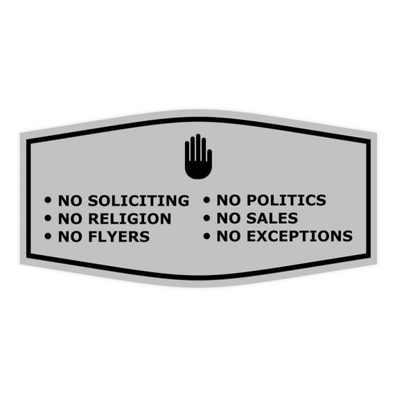 Fancy No Soliciting No Politics No Religion No Sales No Flyers No Exceptions Sign (Lt Gray) - Medium