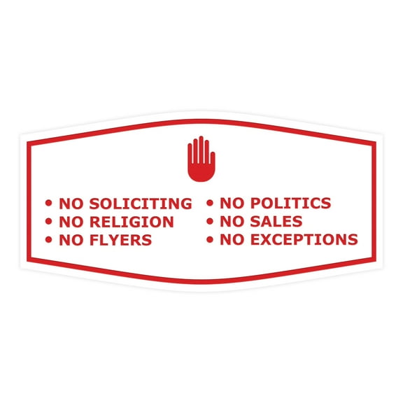 Fancy No Soliciting No Politics No Religion No Sales No Flyers No Exceptions Sign (White/Red) - Large