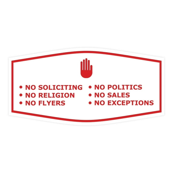 Fancy No Soliciting No Politics No Religion No Sales No Flyers No Exceptions Sign (White/Red) - Large