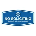 thumbnail image 1 of Fancy No Soliciting Seriously it is Very Annoying Sign (Blue) - Small, 1 of 5