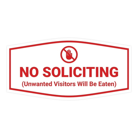 Fancy No Soliciting (Unwanted Visitors Will Be Eaten) Sign (White/Red) - Large