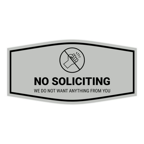 Fancy No Soliciting We Do Not Want Anything From You Sign (Lt Gray) - Large