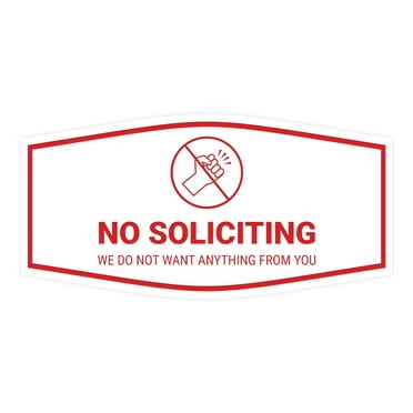 Fancy No Soliciting We Do Not Want Anything From You Sign (White/Red) - Large