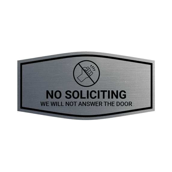 Fancy No Soliciting We Will Not Answer The Door Sign (Brushed Silver) - Medium