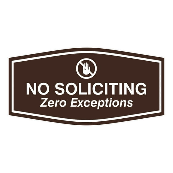 Fancy No Soliciting Zero Exceptions Sign (Dark Brown) - Medium