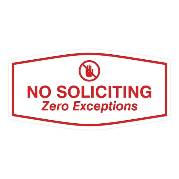Fancy No Soliciting Zero Exceptions Sign (White/Red) - Large