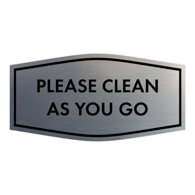 Fancy Please Clean As You Go Sign (Brushed Silver) - Small - Walmart.com