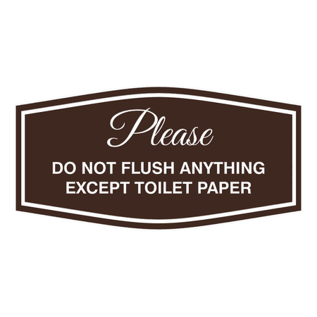 Fancy Please Do Not Flush Anything Except Toilet Paper (Dark Brown/White) - Large