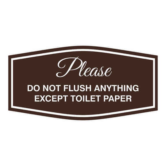 Fancy Please Do Not Flush Anything Except Toilet Paper (Dark Brown/White) - Small