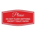 thumbnail image 1 of Fancy Please Do Not Flush Anything Except Toilet Paper (Red/White) - Small, 1 of 1