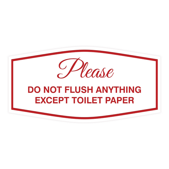 Fancy Please Do Not Flush Anything Except Toilet Paper (White/Red) - Medium