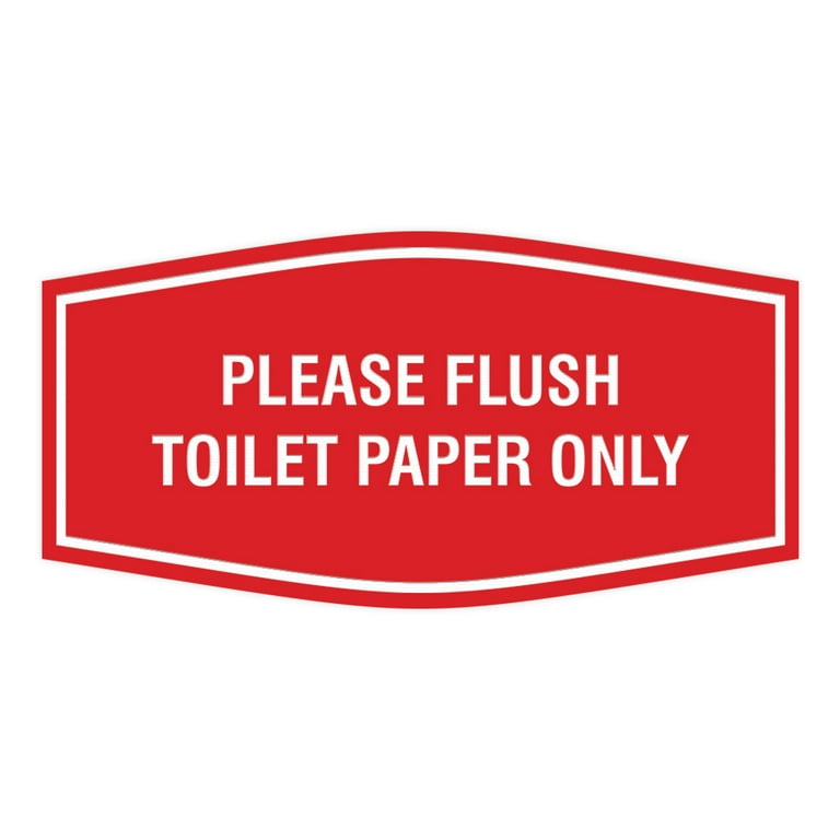 Fancy Please Flush Toilet Paper Only Sign (Red) - Small - Walmart.com fancy-please-flush-toilet-paper-only-sign-red-small-walmart-com