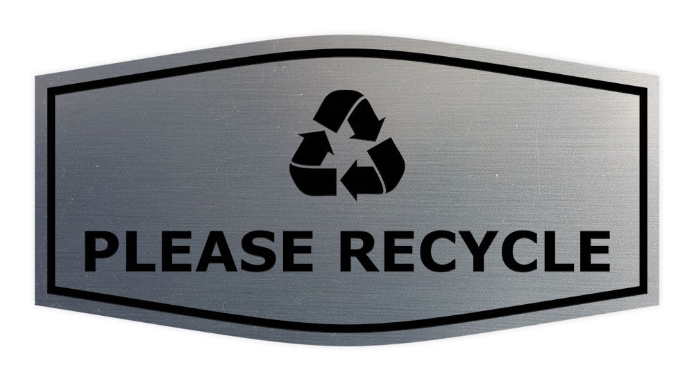 Fancy Please Recycle Sign (Brushed Silver) - Medium - Walmart.com