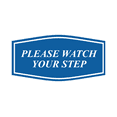 thumbnail image 1 of Fancy Please Watch Your Step Sign (Blue) - Medium, 1 of 8