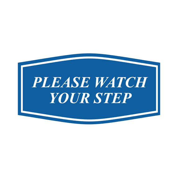 Fancy Please Watch Your Step Sign (Blue) - Medium