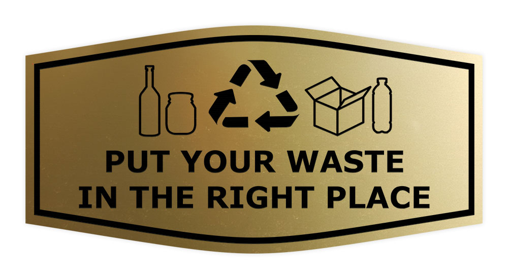 Fancy Put Your Waste in the Right Place Sign (Brushed Gold) - Large - image 1 of 5