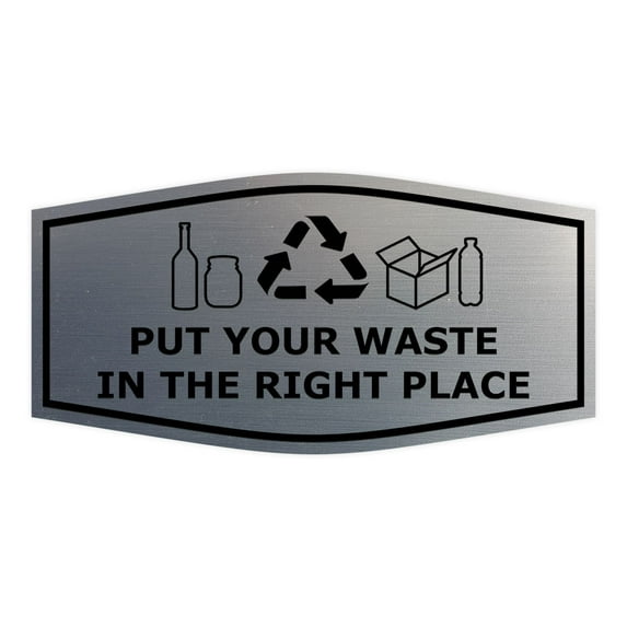 Fancy Put Your Waste in the Right Place Sign (Brushed Silver) - Large