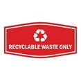 thumbnail image 1 of Fancy Recyclable Waste Only Sign (Red) - Small, 1 of 5