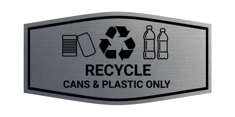 Fancy Recycle Cans & Plastic Only Sign (Brushed Silver) - Small ...