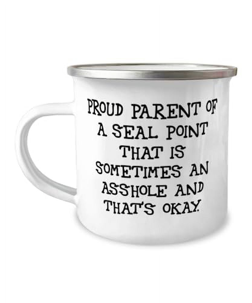 Fancy Seal Point Cat 12oz Camper Mug, Proud Parent of a Seal Point ...