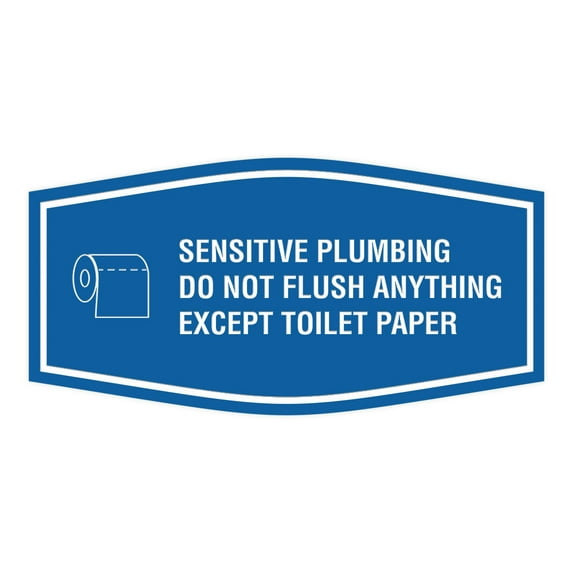 Fancy Sensitive Plumbing Do Not Flush Anything Except Toilet Paper Sign (Blue) - Large
