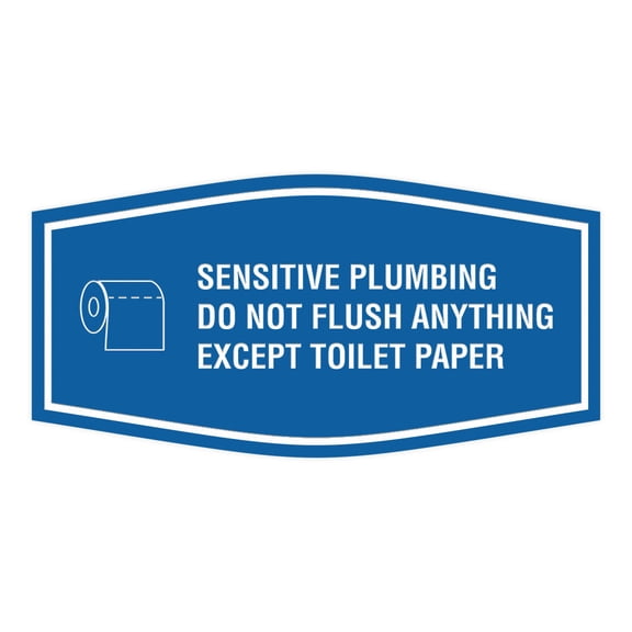 Fancy Sensitive Plumbing Do Not Flush Anything Except Toilet Paper Sign (Blue) - Large
