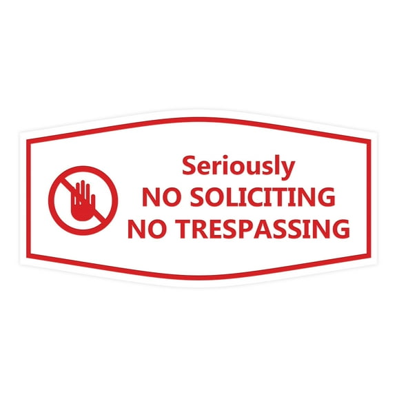 Fancy Seriously No Soliciting No Trespassing Sign (White/Red) - Large