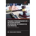 thumbnail image 1 of Prawo PorÃ³wnawcze I Wykonywanie WyrokÃ³w W Ameryce LaciŃskiej, (Paperback), 1 of 5