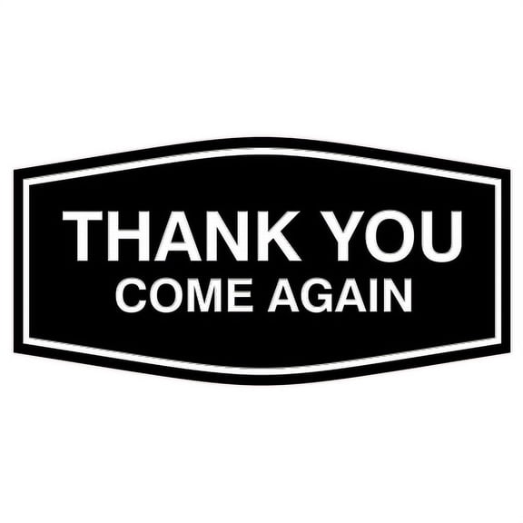 Fancy Thank You Come Again (Black) - Small