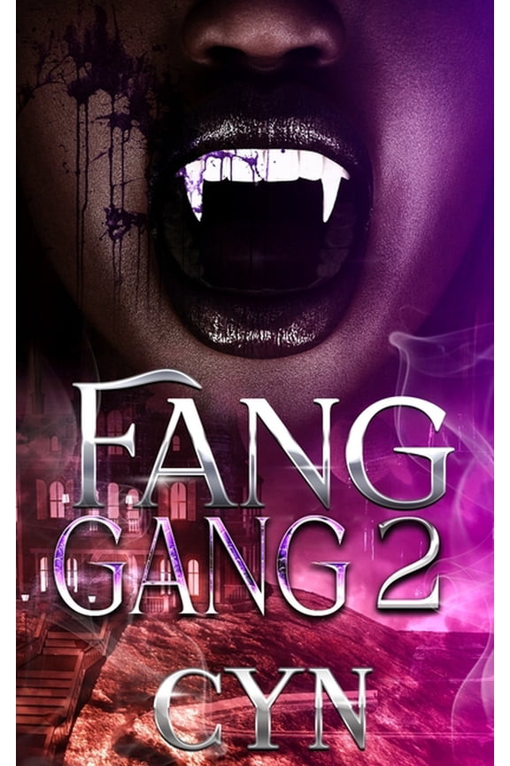 Fang Gang 2 (Paperback) by Cyn