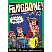 Fangbone! Third Grade Barbarian The Egg of Misery Fangbone, Third Grade Barbarian, Book 2, Paperback