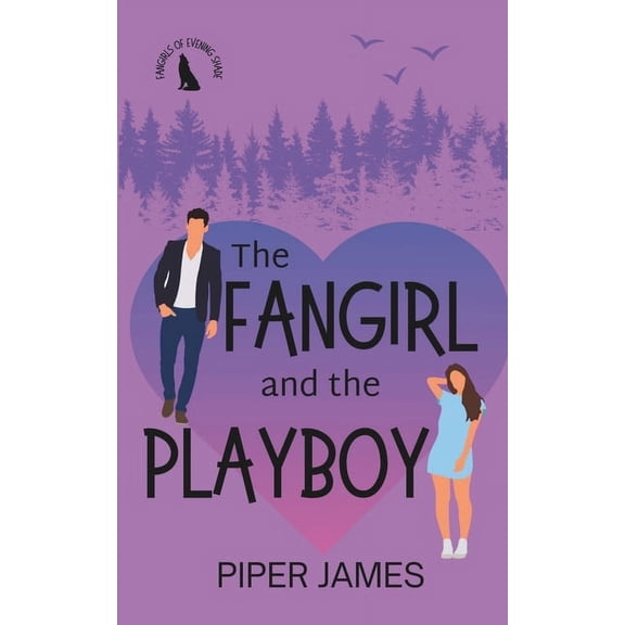 Fangirls of Evening Shade: The Fangirl and the Playboy (Paperback)