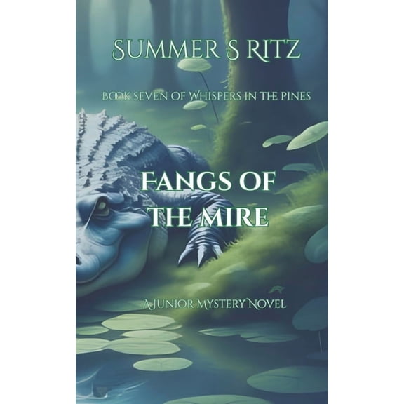 Fangs of the Mire: Book Seven of Whispers in the Pines, (Paperback)