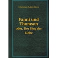 thumbnail image 1 of Fanni und Thomson oder, Der Sieg der Liebe (Paperback), 1 of 1