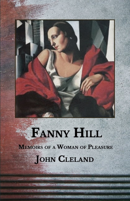 Fanny Hill: Memoirs of a Woman of Pleasure (Paperback)