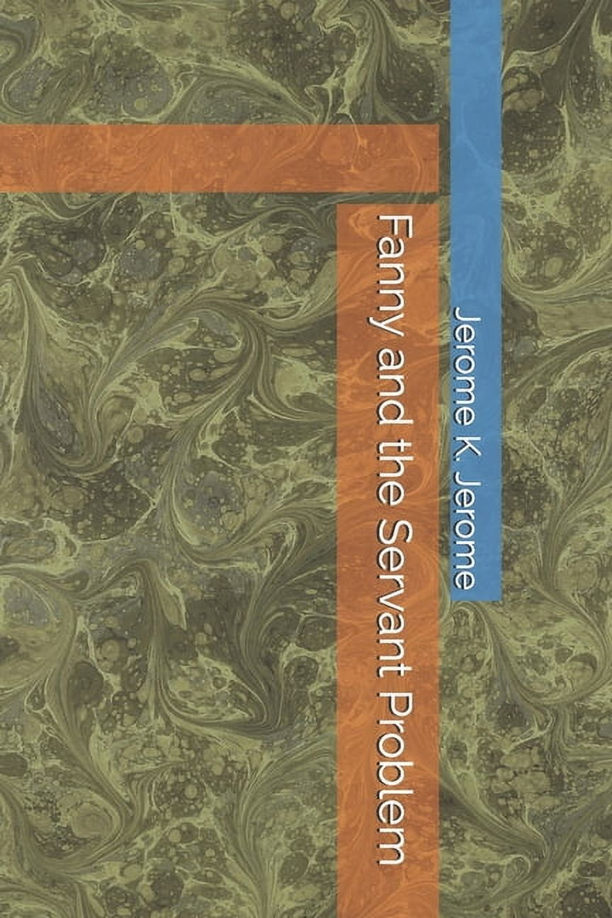 Fanny and the Servant Problem (Paperback)
