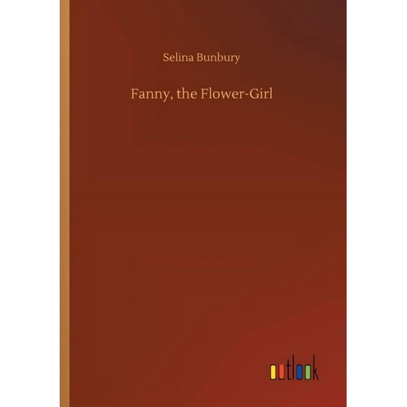 Fanny, the Flower-Girl