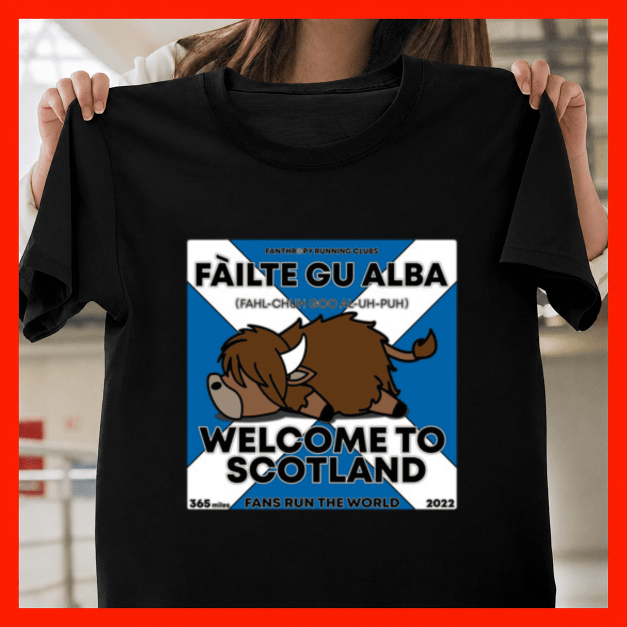 Fans Run the World 2022 Failte Scottish Highlands Run Unisex T-Shirt, S ...