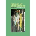 thumbnail image 1 of Pre-Owned Fans of My Unconscious Paperback - USED, 1 of 1