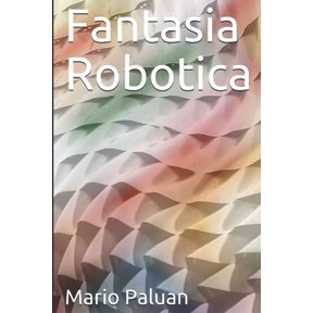 Fantasia Robotica (Paperback)
