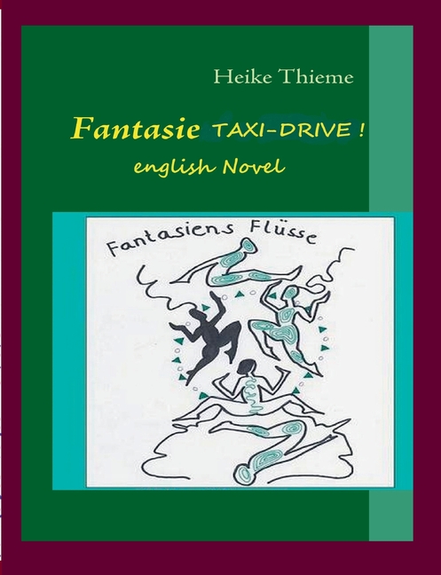 Fantasie Taxi - Drive !: english novel, (Paperback)