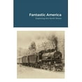 thumbnail image 1 of Fantastic America: Exploring the North Shore, (Paperback), 1 of 1