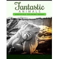 thumbnail image 1 of Fantastic Animals: Grayscale coloring books Anti-Stress Art Therapy for Busy People (Adult Coloring Books Series) (Paperback), 1 of 1