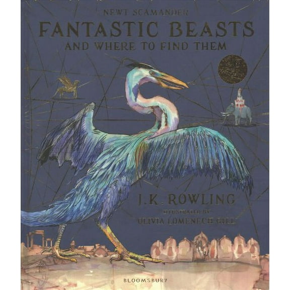 Fantastic Beasts and Where to Find Them: Illustrated Edition (Hardcover) by J. K. Rowling