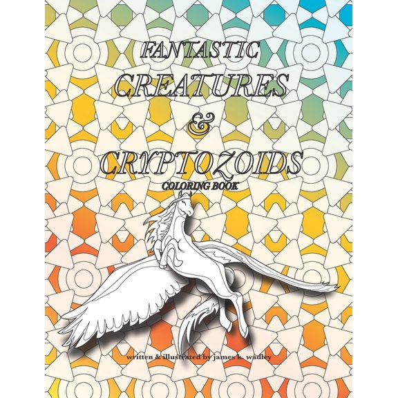 Fantastic Creatures and Cryptozoids (Paperback)