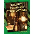 thumbnail image 1 of Fantastic Failures: From Flops to Fortun Failures Turned Into Tech Fortunes, (Hardcover), 1 of 1