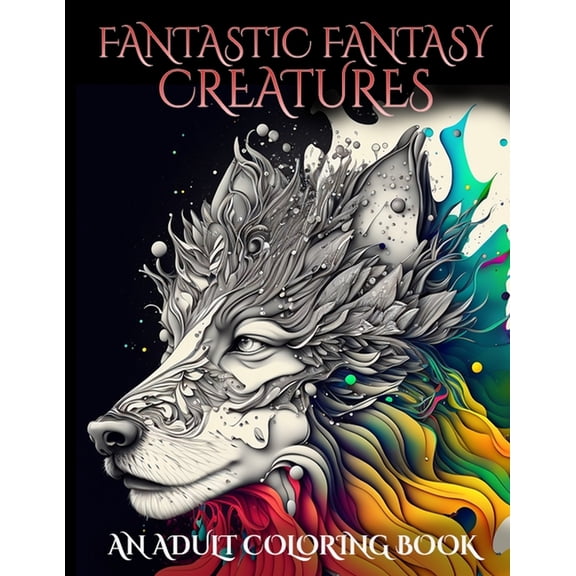 Fantastic Fantasy Creatures - An Adult Coloring Book (Paperback)