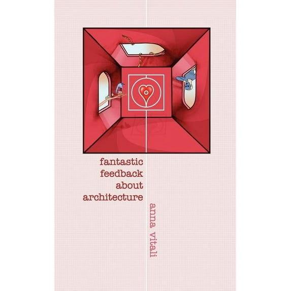 Fantastic Feedback about Architecture (Paperback)
